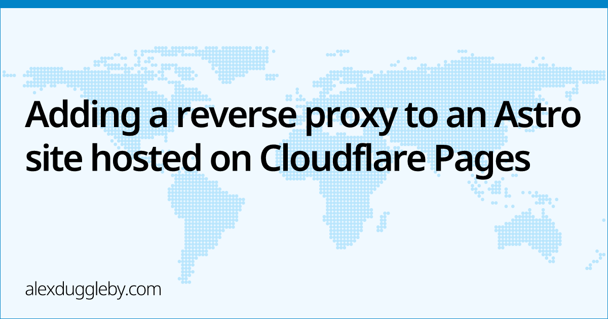 Astro Blog Index Pages Adding a reverse proxy to an Astro site hosted on Cloudflare Pages